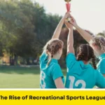 The Rise of Recreational Sports Leagues