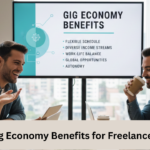 Gig Economy Benefits for Freelancers